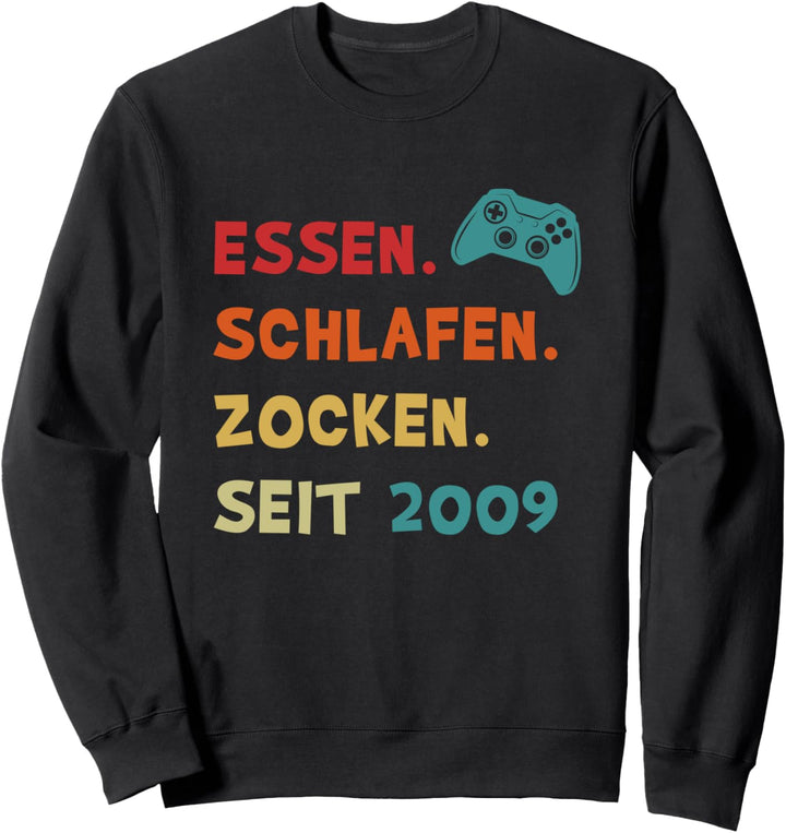 2009 Geboren 15 Geburtstag Gamer Junge Mädchen Jahrgang 2009 Sweatshirt