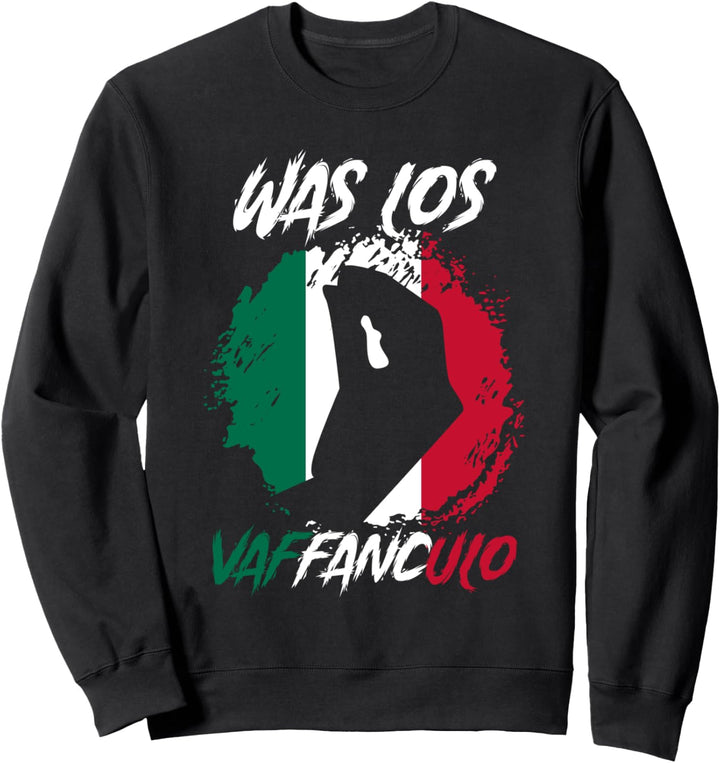 Vaffanculo Italienische Flagge Italien Sweatshirt
