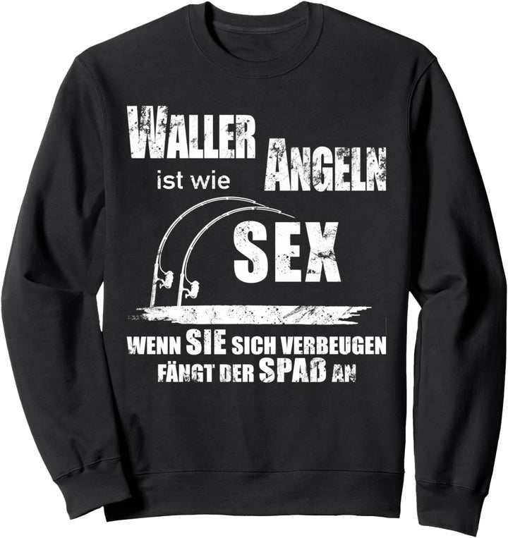 Lustiges Waller Angeln Welsangeln Fischen Silure Catfish Sweatshirt