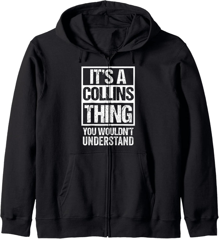 It's A Collins Thing You Wouldn't Understand - Family Name Kapuzenjacke