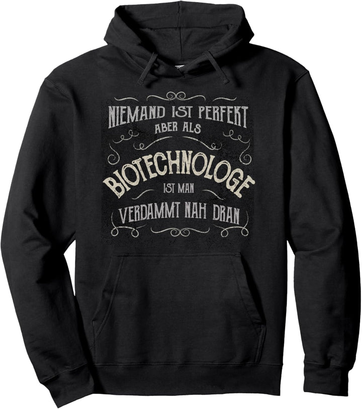 Lustiger Spruch - Beruf Biotechnologe Pullover Hoodie