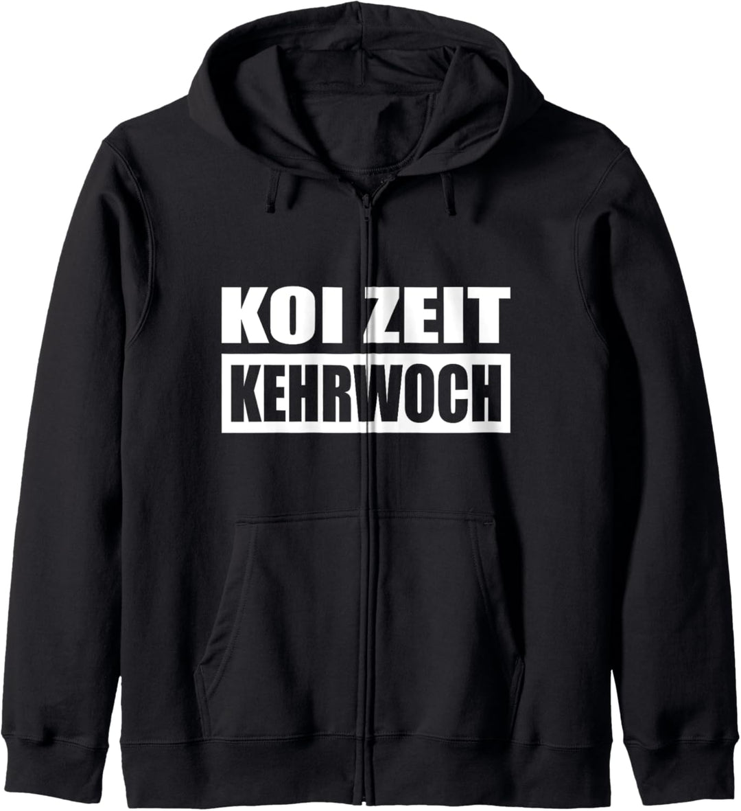 Koi Zeit Kehrwoch Putzfrau Hausmeister Schwäbischer Spruch Kapuzenjacke