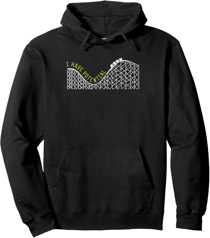 Physics Science Teacher Gift I Have Potential Scientists Pullover Hoodie