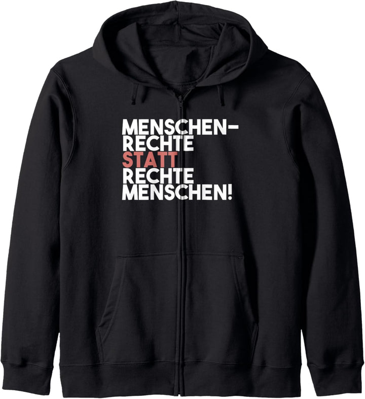 Menschenrechte statt rechte Menschen Antirassismus Kapuzenjacke