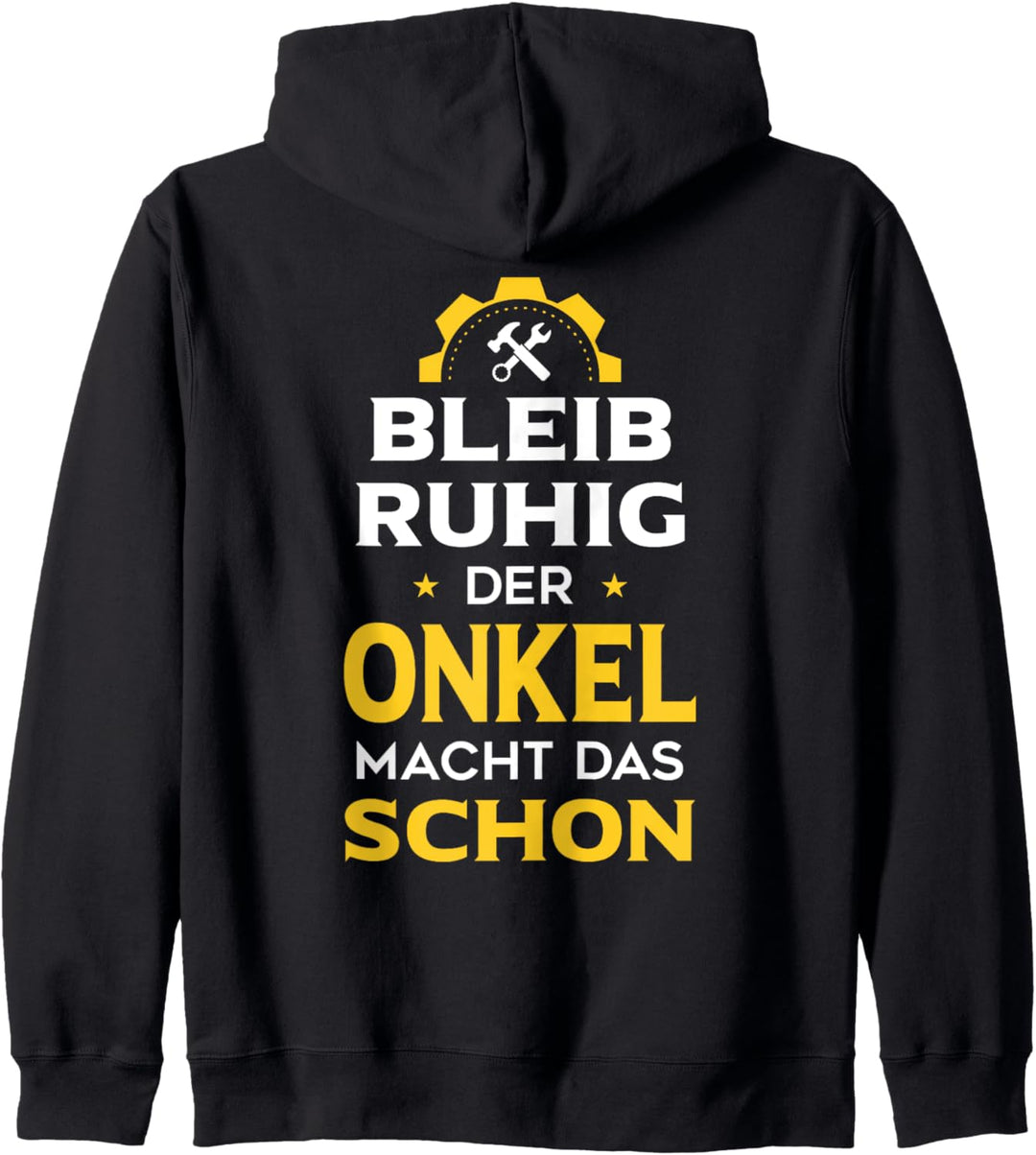 Bleib ruhig, der Onkel macht das schon Handwerker Heimwerker Kapuzenjacke