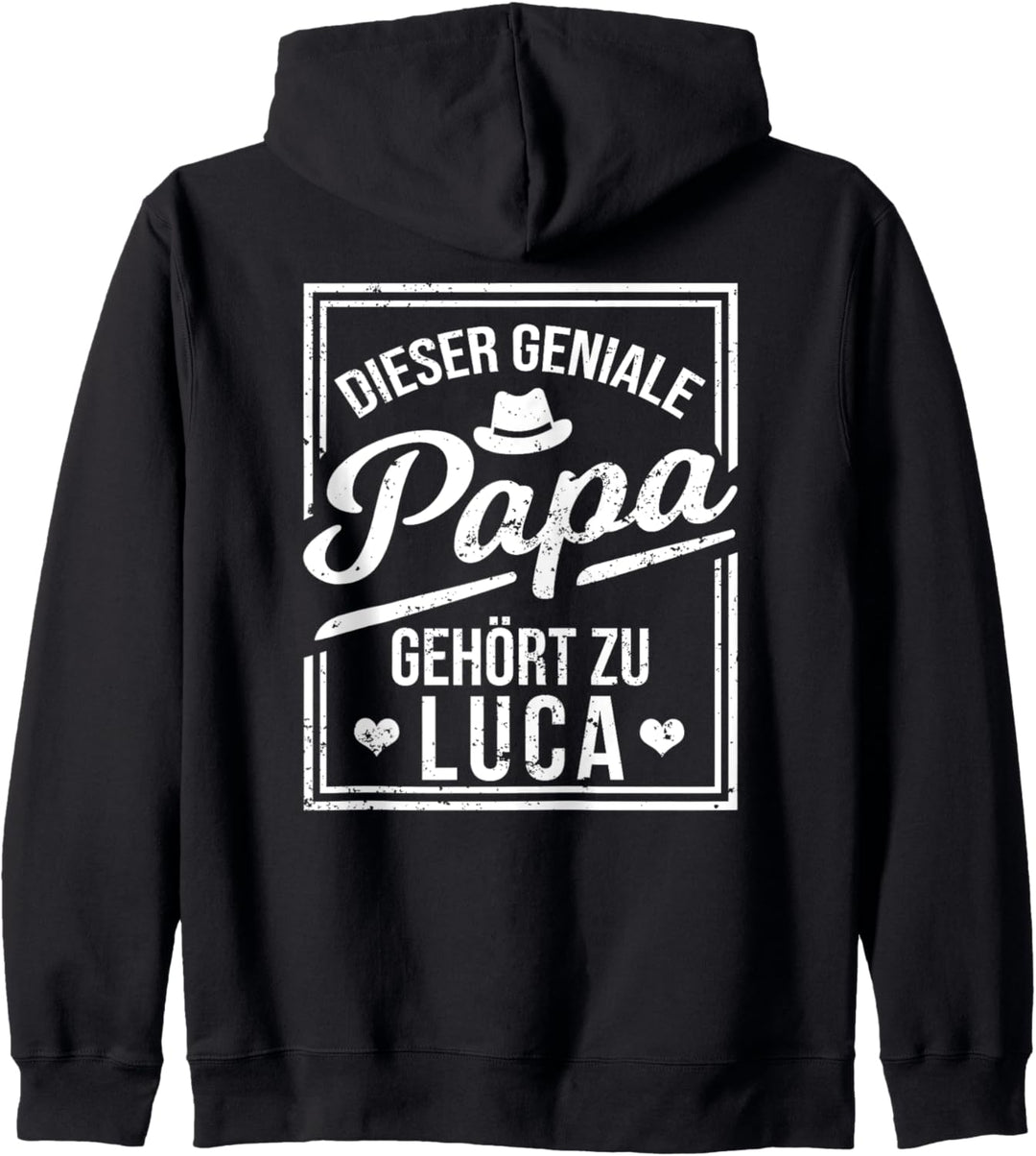 Dieser geniale Papa gehört zu Luca Jungen Name Kapuzenjacke