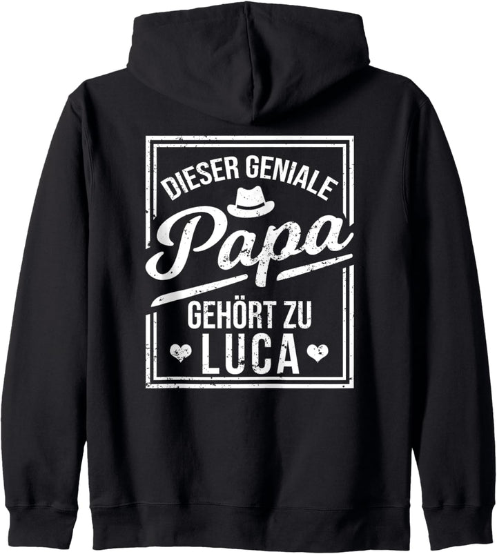 Dieser geniale Papa gehört zu Luca Jungen Name Kapuzenjacke