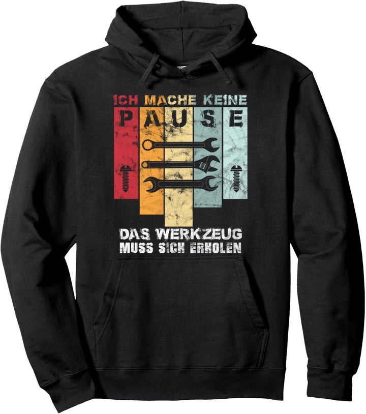 Heimwerker Handwerker Geschenkidee Werkzeug Spruch Pullover Hoodie