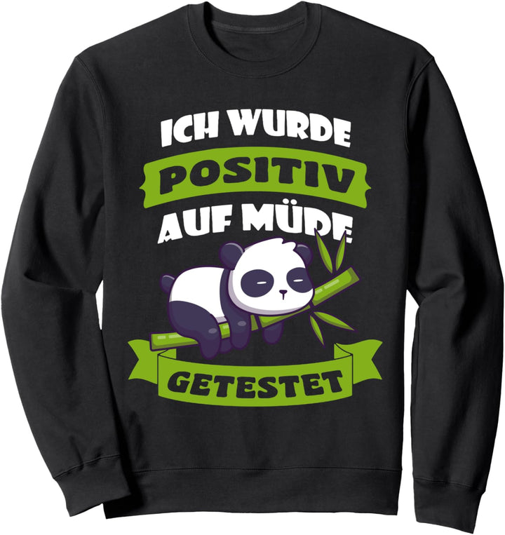 Koala Ich Wurde Positiv auf Müde Getestet Sweatshirt