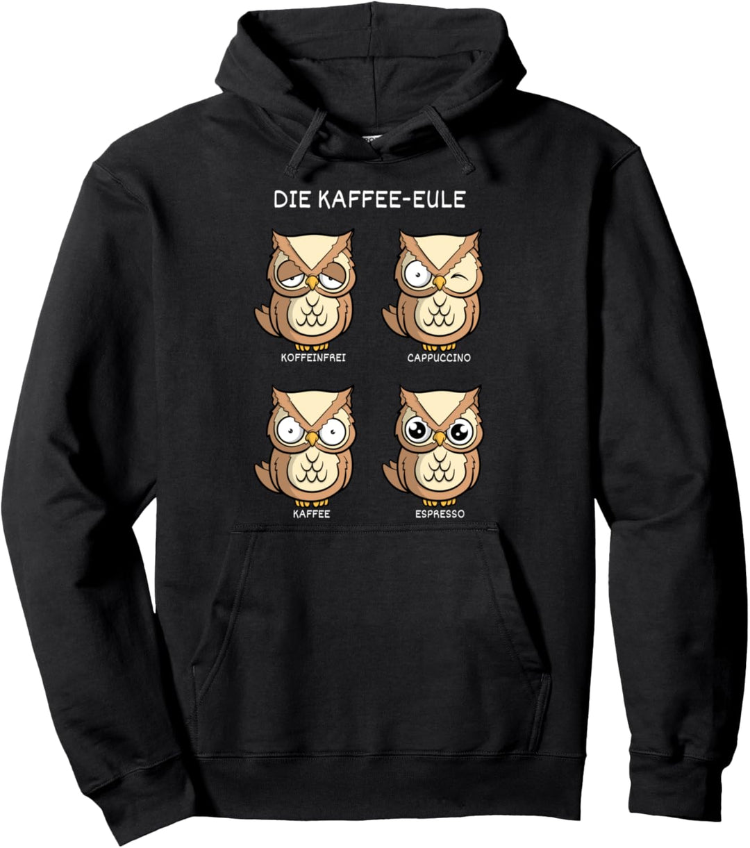 Kaffee Eule - Kaffeetrinker Morgenmuffel Geschenk Süsses Fun Pullover Hoodie
