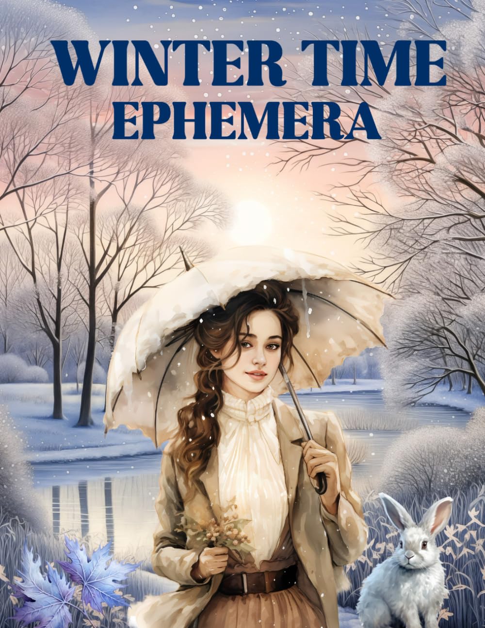 Winter Time Ephemera Book: High Quality Images Of Animals and Peoples For Paper Crafts, Scrapbooking