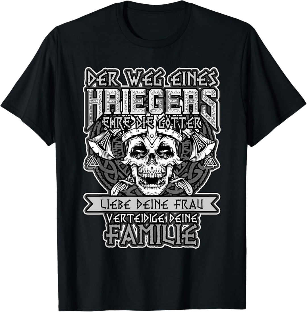 Der Weg eines Wikinger Kriegers - Viking Götter Spruch T-Shirt
