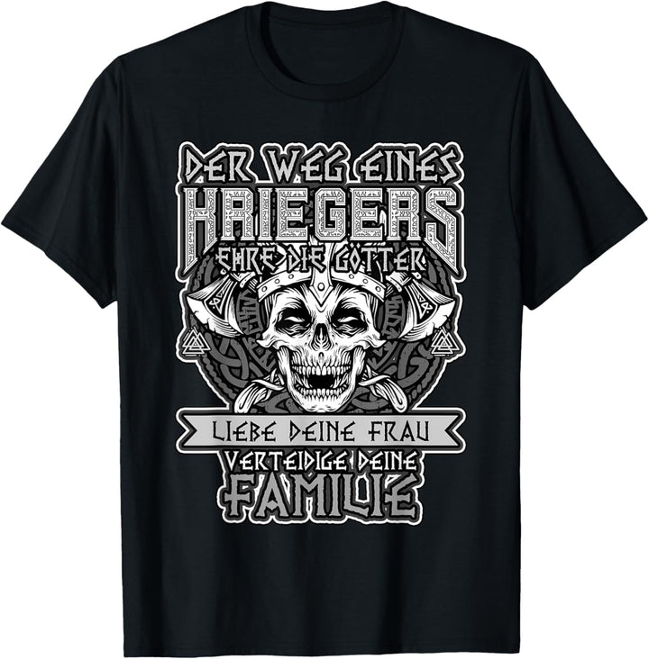 Der Weg eines Wikinger Kriegers - Viking Götter Spruch T-Shirt