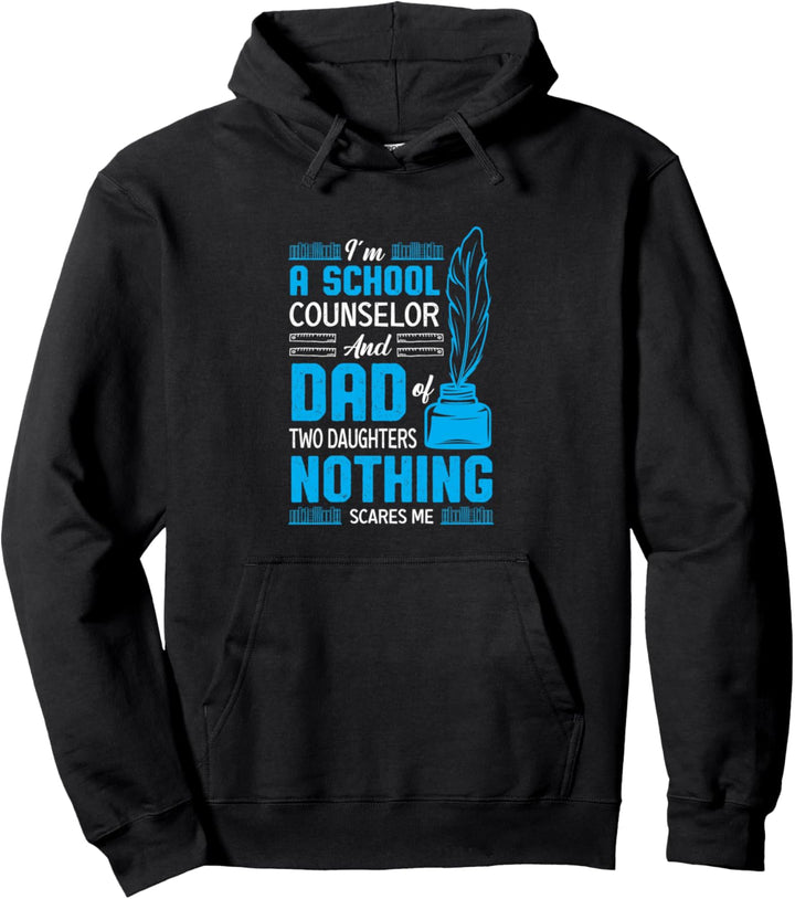 Ich bin ein Schulberater und Vater von zwei Töchtern Pullover Hoodie