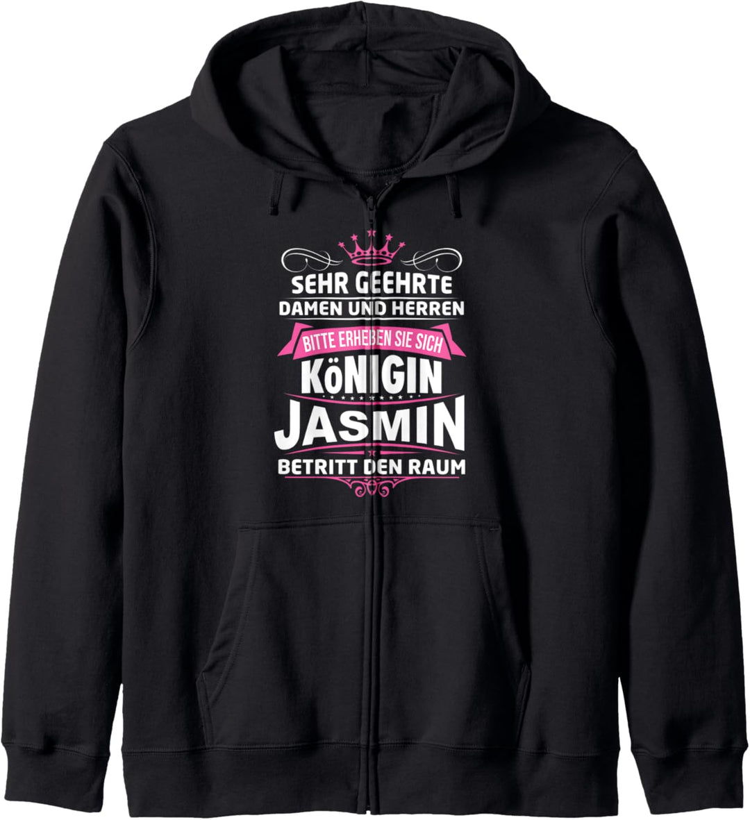 Jasmin Vorname Königin Name Lustiger Spruch Witz Kapuzenjacke