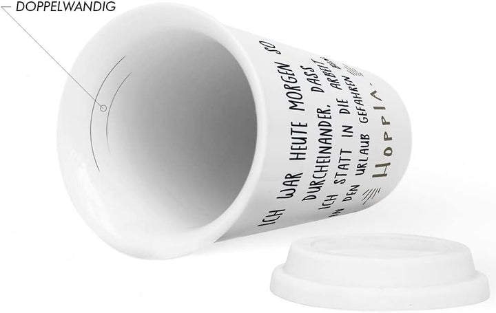 JUNIWORDS To-Go Becher mit Deckel, Ich war heute Morgen so durcheinander, dass ich statt in die Arbe
