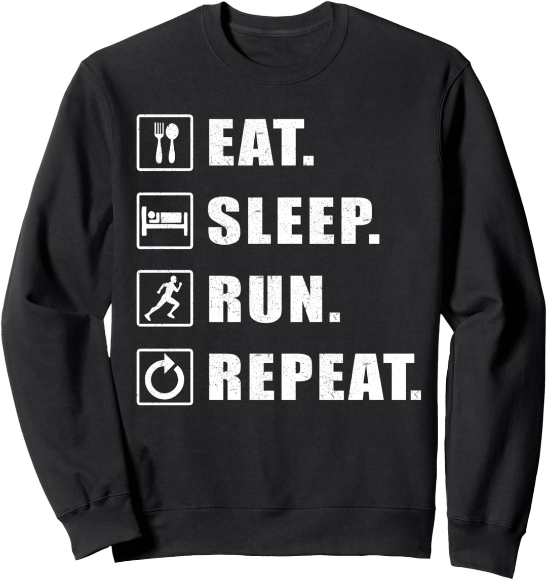 Eat Sleep Run Repeat - Marathonläufer Lauftraining Sweatshirt