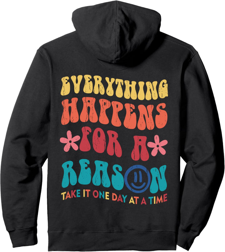 Everything Happens For A Reason Positives, trendiges Kostüm Pullover Hoodie