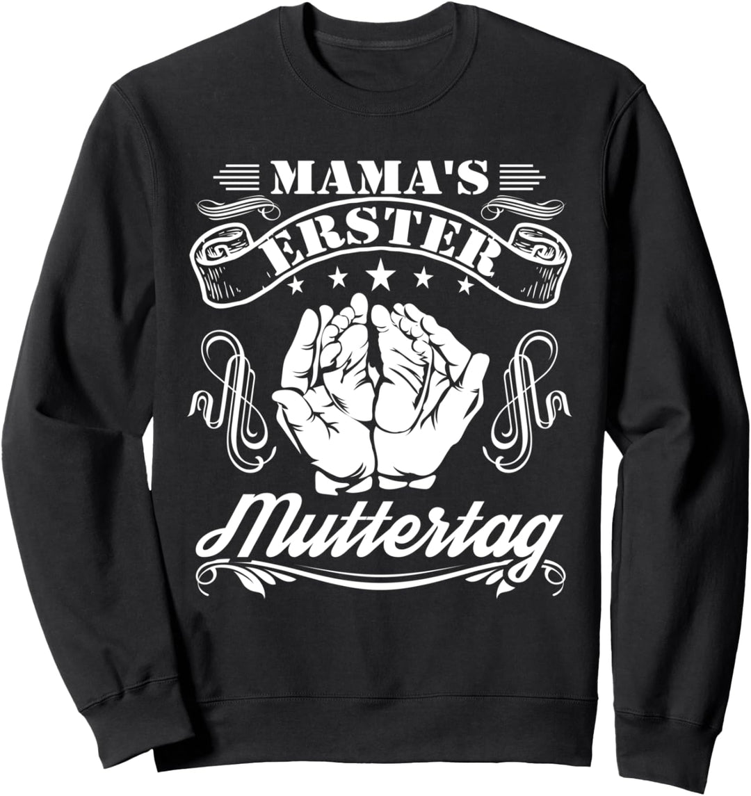 Mama's Erster Muttertag Mama Baby Füsse Mutter Sweatshirt