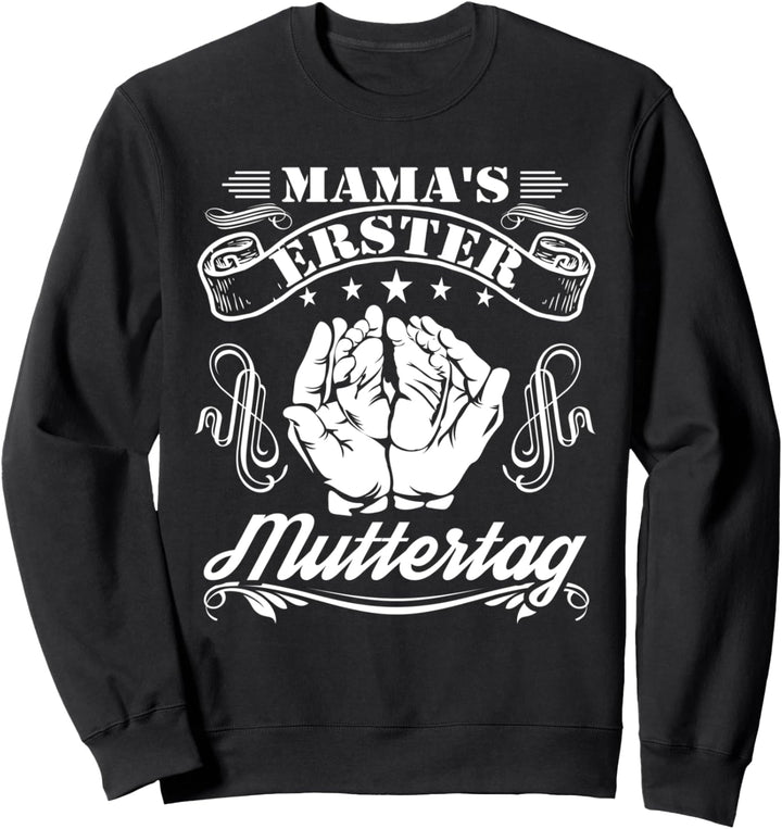 Mama's Erster Muttertag Mama Baby Füsse Mutter Sweatshirt