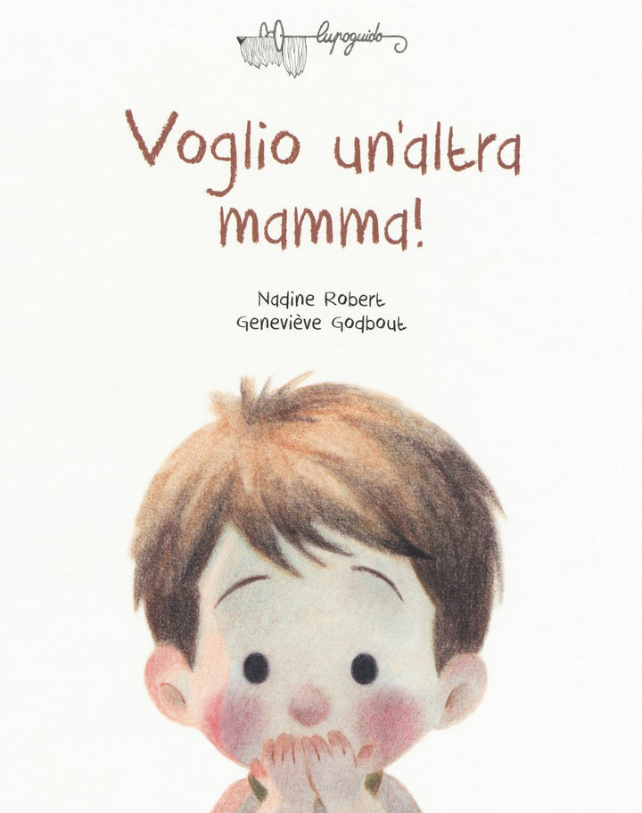 Voglio un'altra mamma!, Gebundenes Buch
