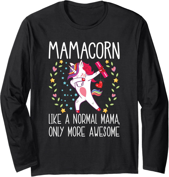 Mamacorn Mom Like A Normal Mama Only Awesome Dabbing Unicorn Langarmshirt