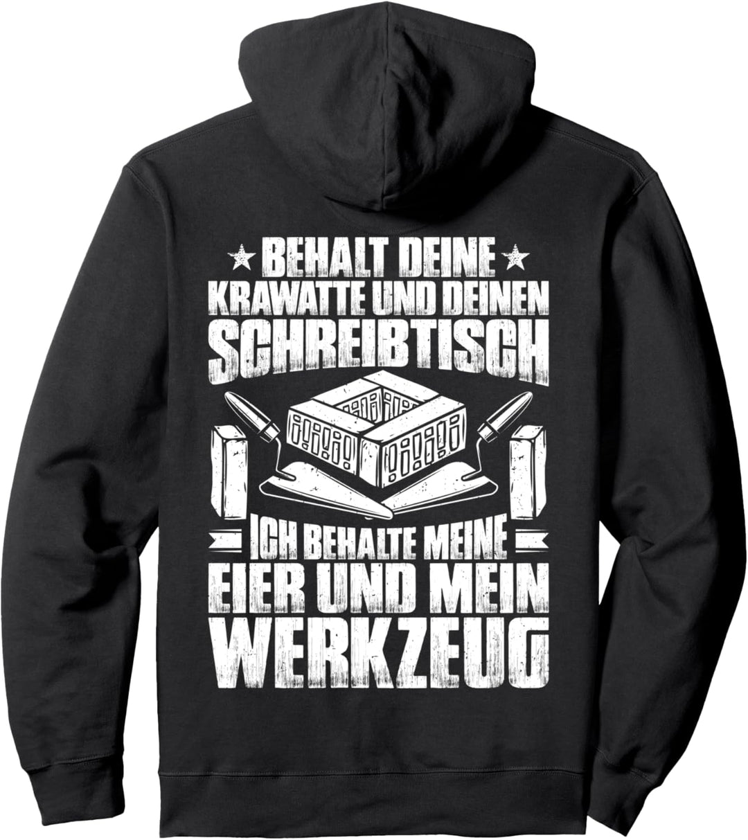 Ich Behalte Mein Werkzeug Maurer Pullover Hoodie