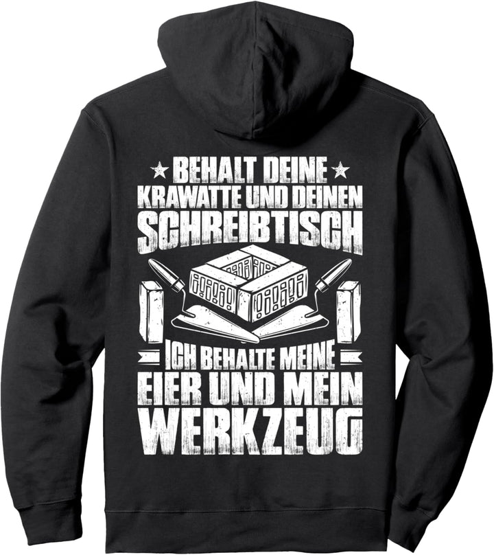 Ich Behalte Mein Werkzeug Maurer Pullover Hoodie