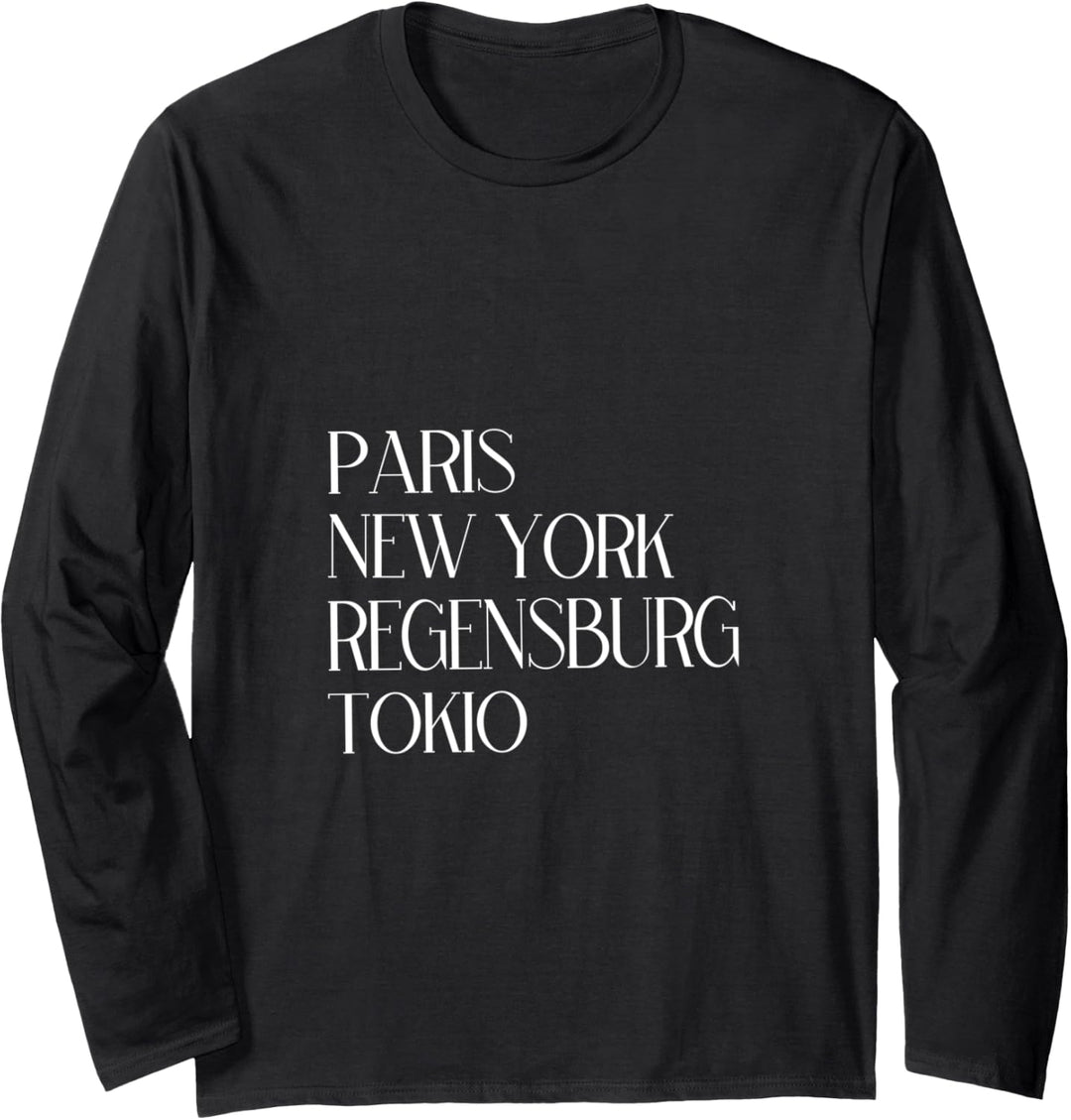 Paris New York Regensburg Tokio Regensburger Langarmshirt