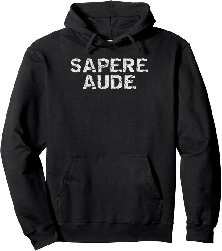 Wagt es, weise Sapere Aude Philosophie zu sein Pullover Hoodie