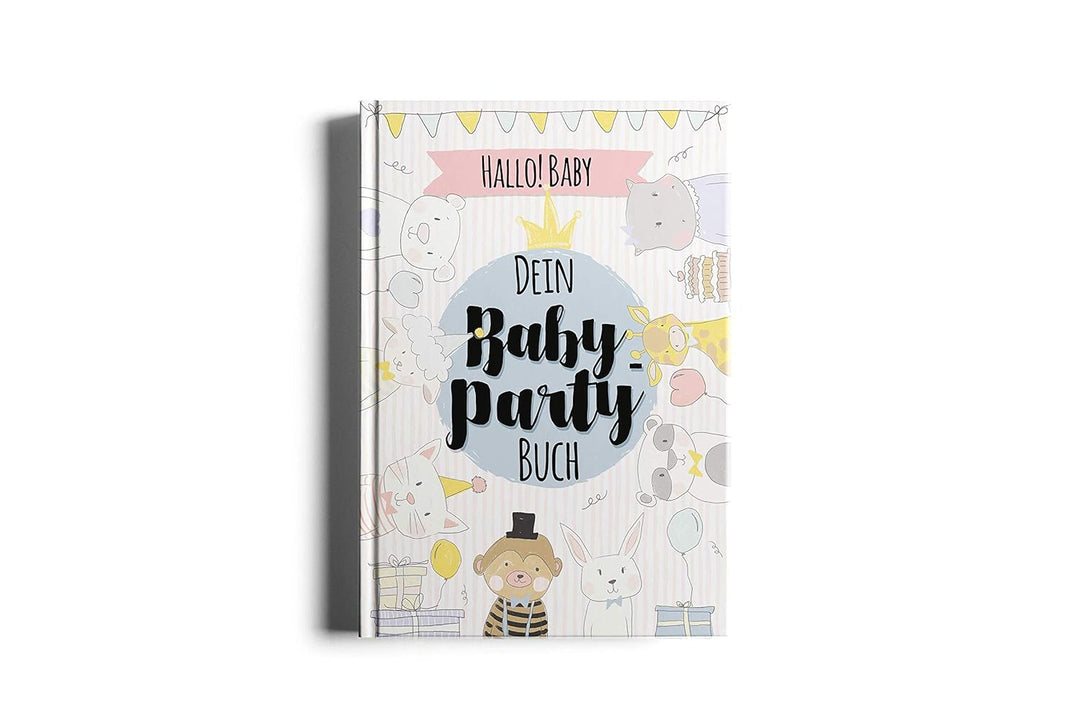 Mein Baby-Party Buch zur Geburt - Gästebuch zur Baby-Shower als tolle Erinnerung für Eltern und Kind