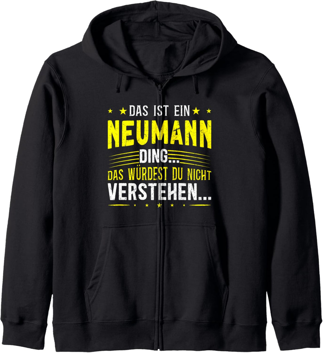 Das ist ein Neumann Ding - Spruch für Familie Neumann Kapuzenjacke
