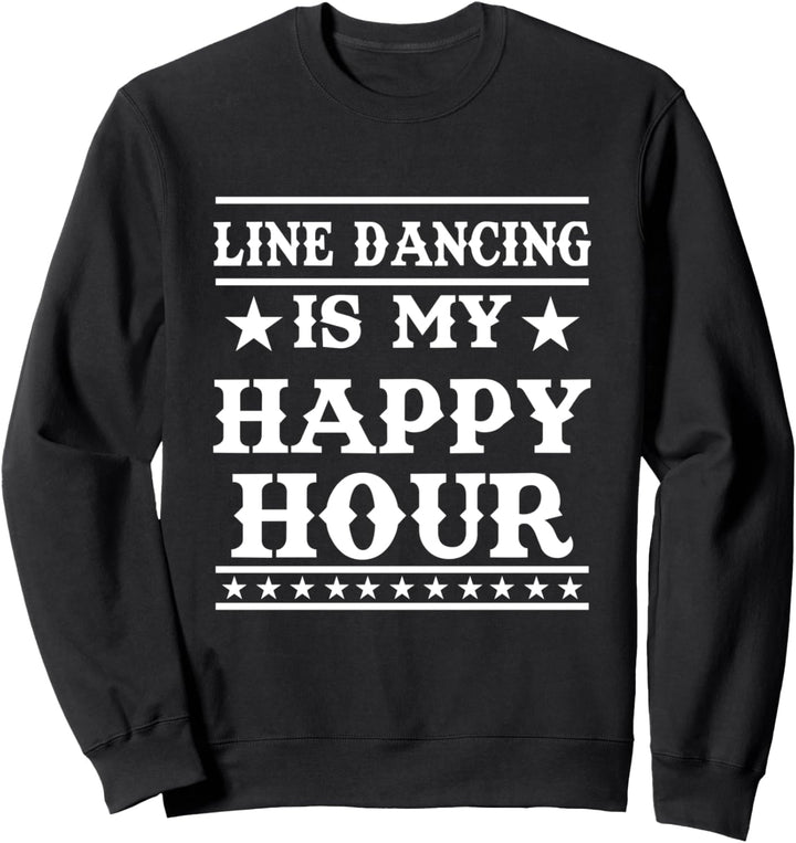 Line Dancing Western Country Musik - Line Dance Sweatshirt