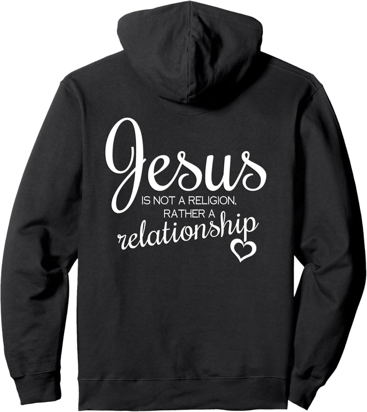Message - Jesus Is Not A Religion 2 - Fan Fun Pullover Hoodie