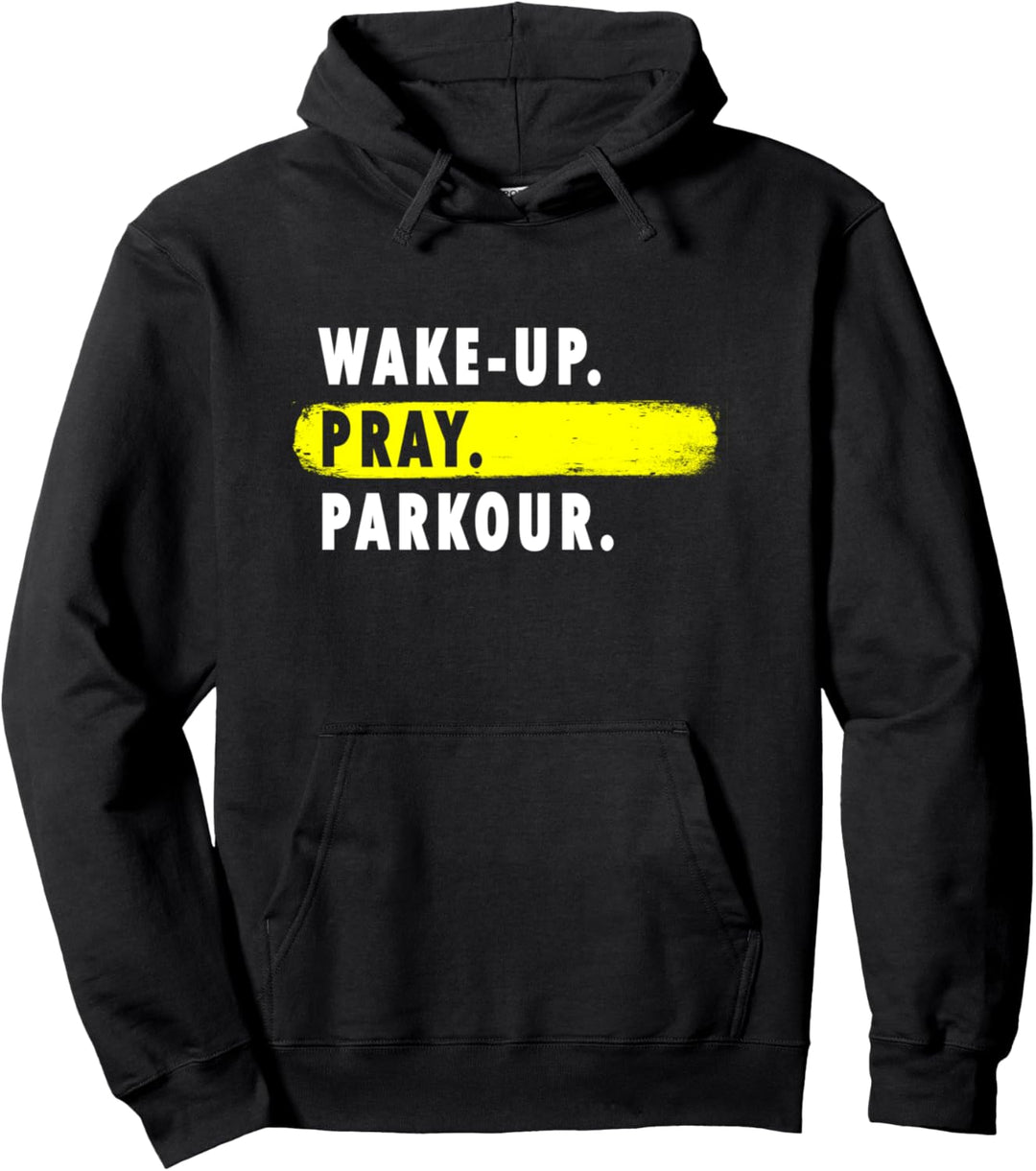 Aufwachen, beten, Parkour - Hobby der Neuheit Pullover Hoodie