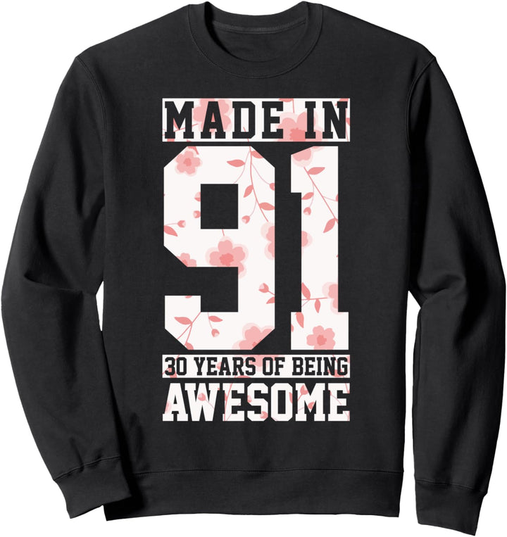 1991 Vintage 30. Geburtstag Lustig Geschenk Sweatshirt