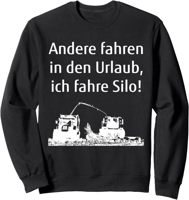 Silo fahren Landwirt Lohner Mais-Häcksler Landwirtschaft Sweatshirt