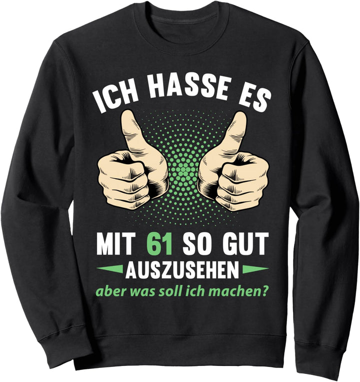 61. Geburtstag Mann Frau 61 Jahre 1963 Deko Lustig Geschenk Sweatshirt