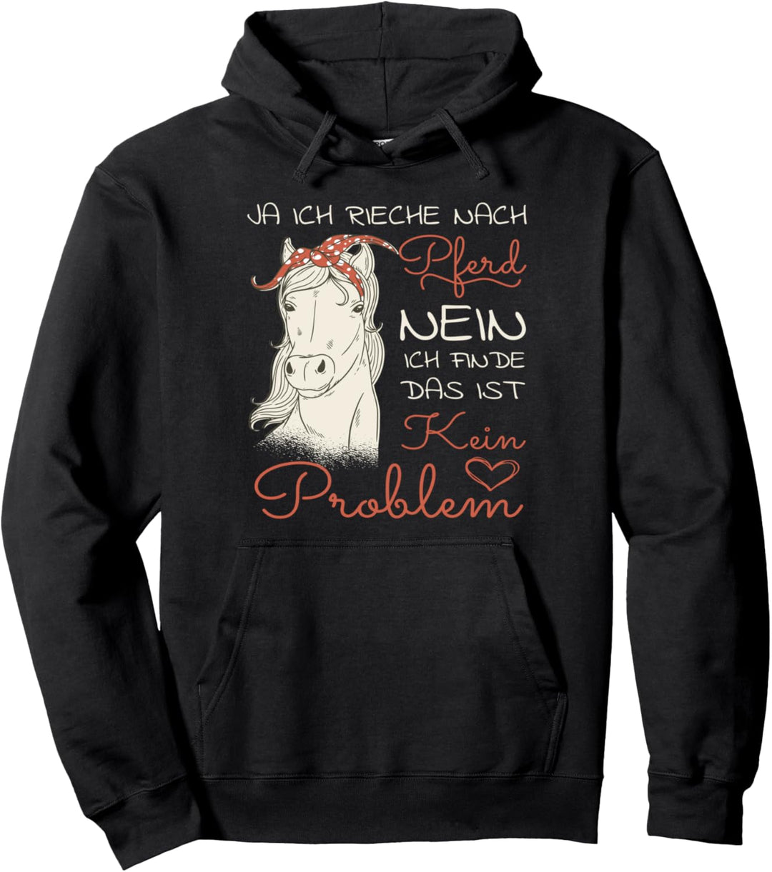 Ja Ich Rieche Nach Pferd I Reiterin Pferdefreundin Damen Pullover Hoodie