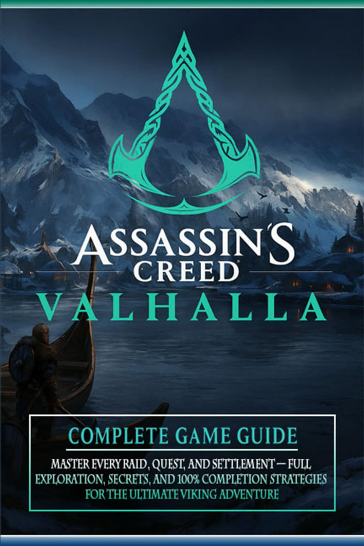 The Unofficial Complete Game Guide & Walkthrough for Assassin’s Creed Valhalla (Latest Update), Tasc