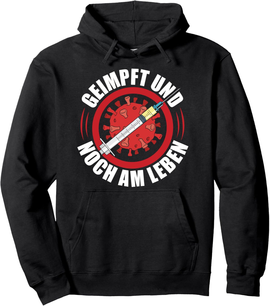 Geimpft Und Noch Am Leben Pullover Hoodie