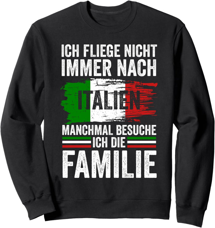 Italien Venedig Italia Italiener Italienisch Sweatshirt