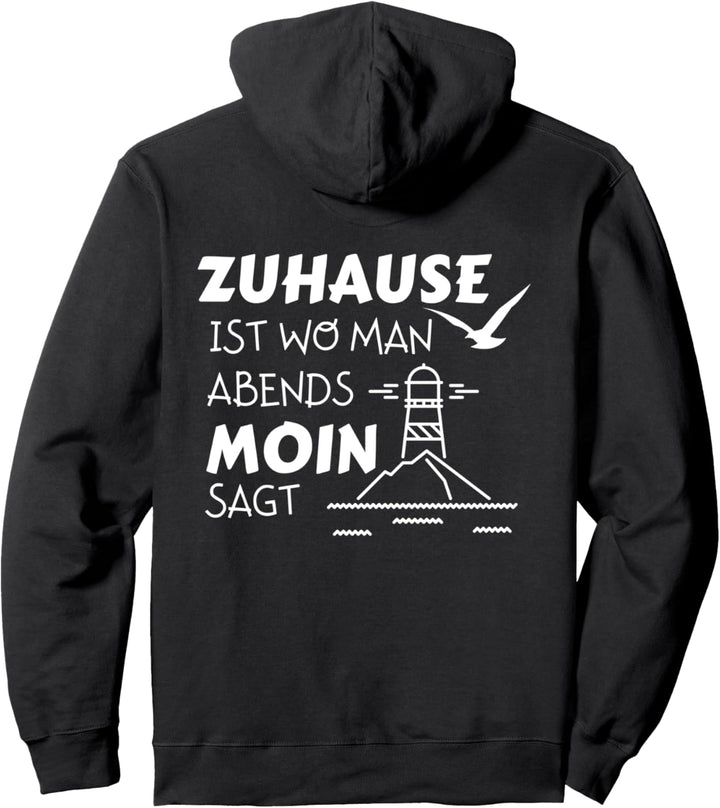 Norden Zuhause Moin Nordsee Ostsee Norddeutschland Geschenk Pullover Hoodie