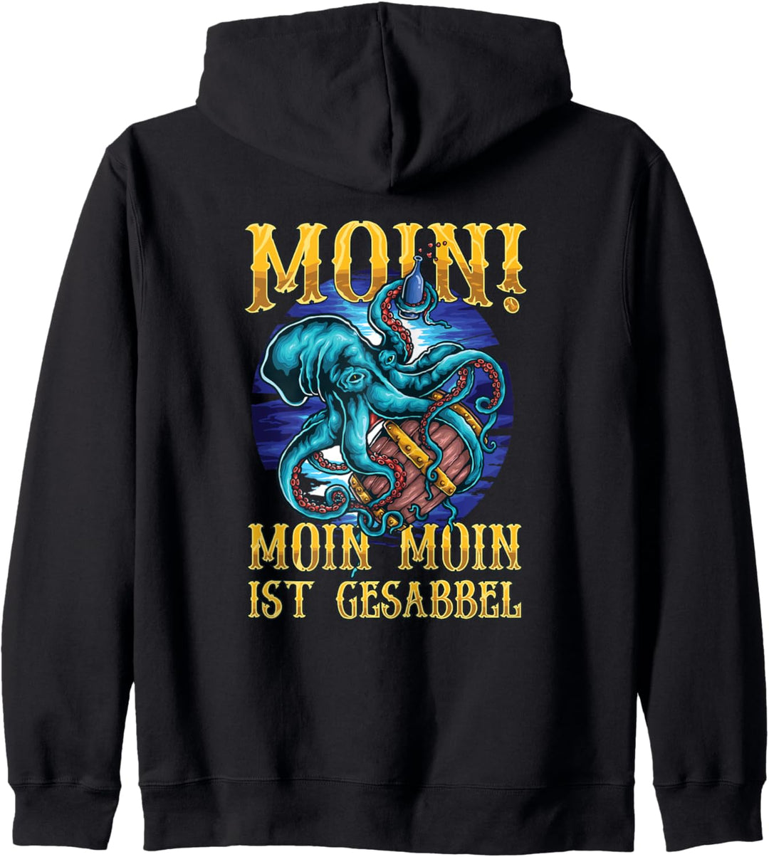 Moin Moin ist gesabbel Kraken Oktopus Kapitän Skipper Kapuzenjacke