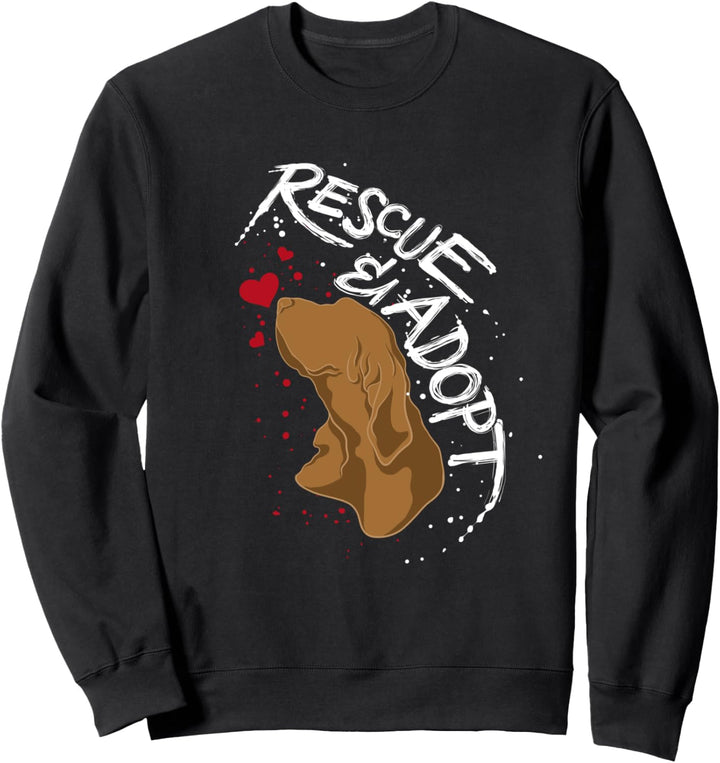 Rescue Dog Geschenk Rescue And Adopt Dog Sweatshirt