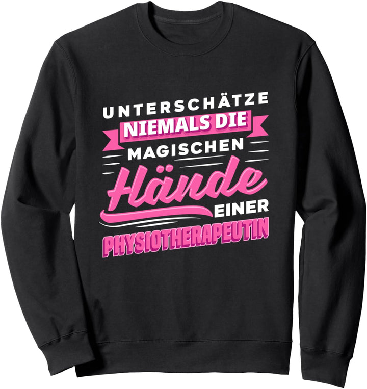 Physiotherapeutin Physiotherapeut Physiotherapie Geschenk Sweatshirt