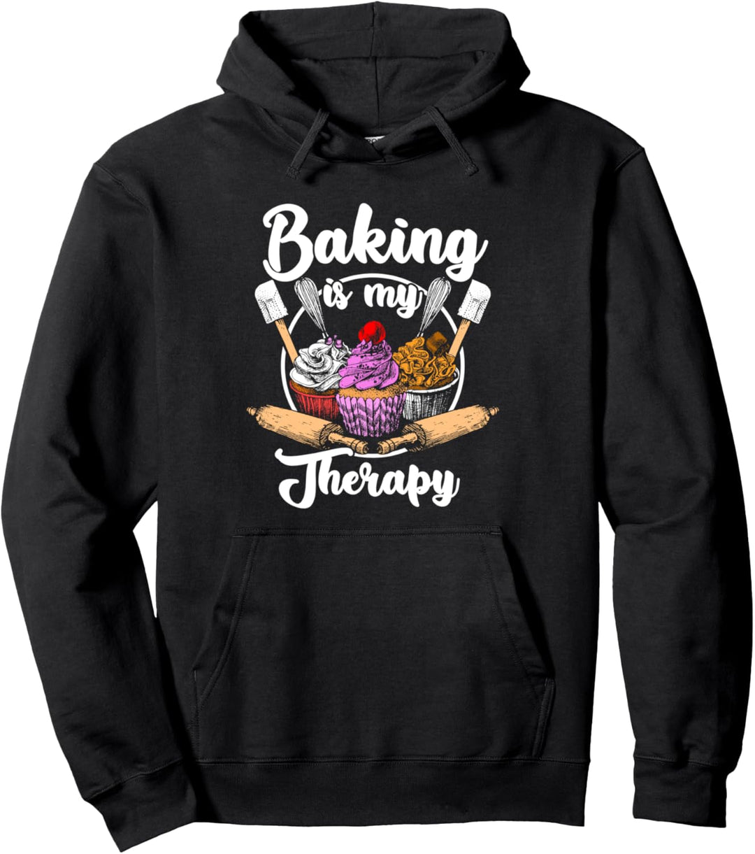 Baking Is My Therapy Happy Baker Cake Bread Pastry Chef Pullover Hoodie