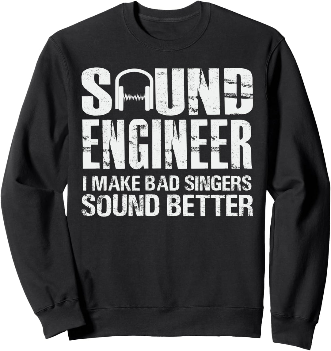 Sound Engineer Spruch Tontechniker Tontechnik Sweatshirt
