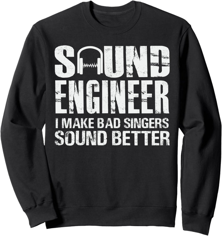 Sound Engineer Spruch Tontechniker Tontechnik Sweatshirt