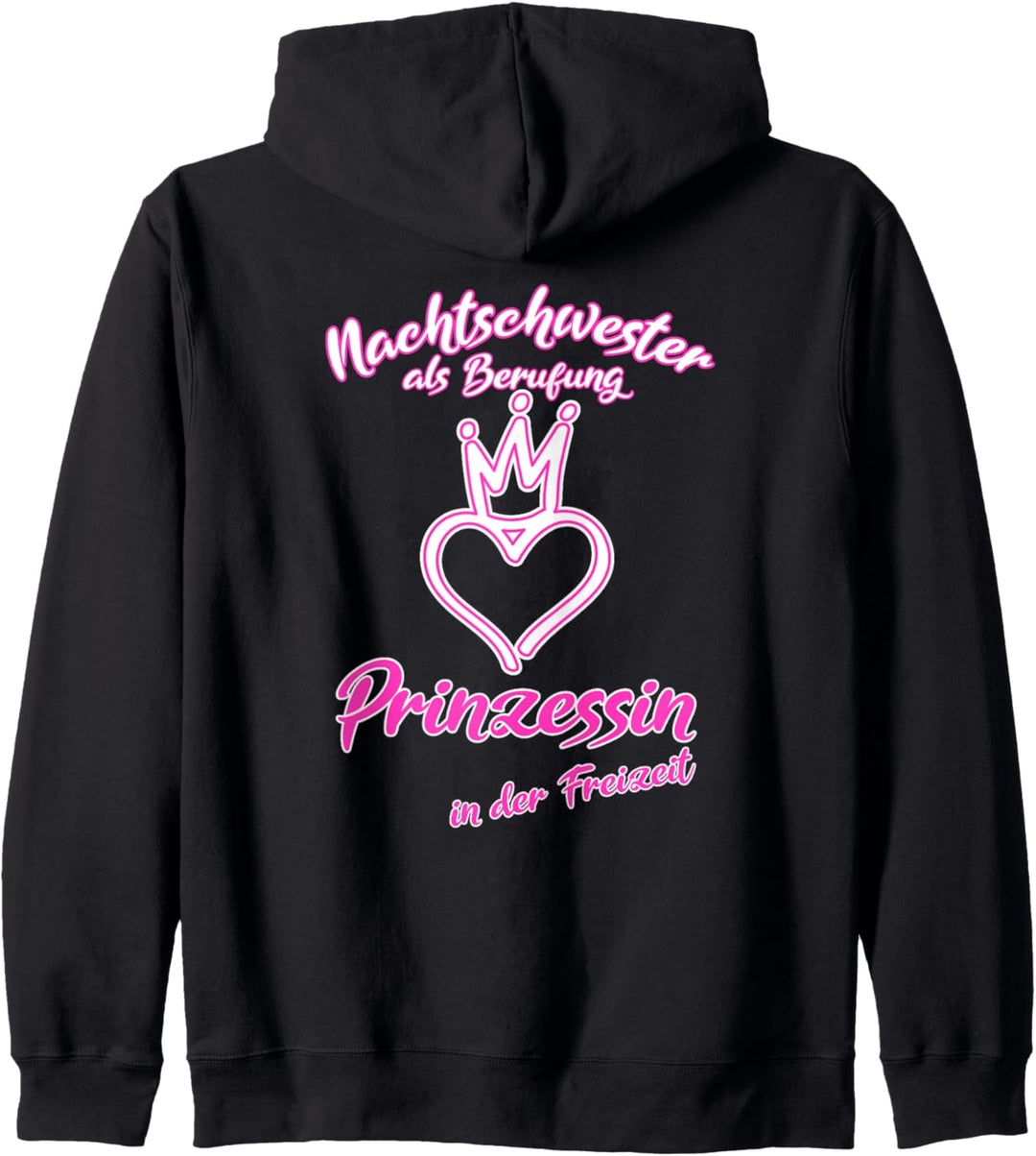 Nachtschwester als Berufung Freizeit Prinzessin Geschenk Kapuzenjacke